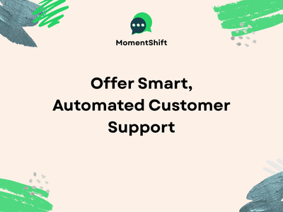 Offer Smart, Automated Customer Support