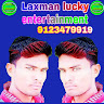 Laxman Lucky ENTERTAINMENT