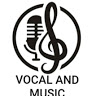 VOCAL AND MUSIC