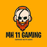 MH 11 GAMING