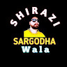 Shirazi Sargodha Wala
