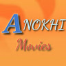 ANOKHI MOVIES