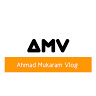 Ahmad Mukarram Vlog