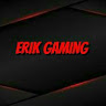 Erik Gaming ツ