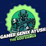 GAMER GENIX AYUSH