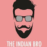 Indian Bro