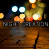 NIGHT CREATION
