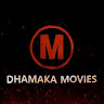 Dhamaka Movies