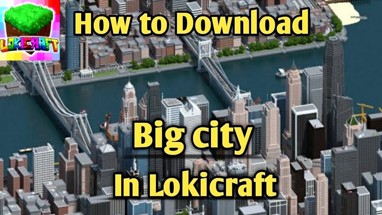How to download big city in lokicraft ||lokicraft me city kaise download kare