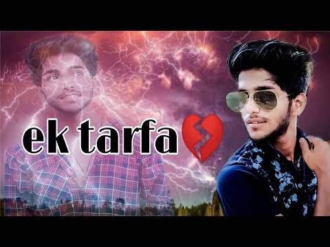Ek Tarfa ❤️ |New Love Story Shortfilm | |Love Song| @DarshanRavalDZ|Latest Song 2020|