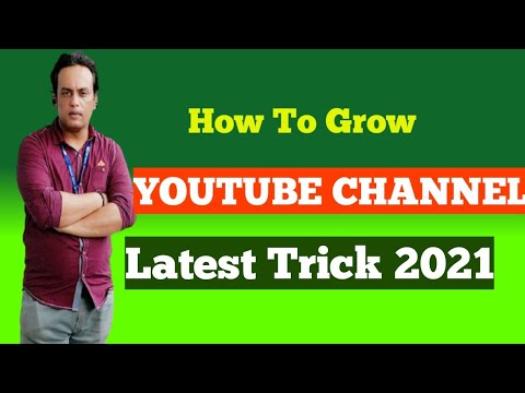 How To Grow Youtube Channel 2021 - Youtube Channel Kaise Grow Kare