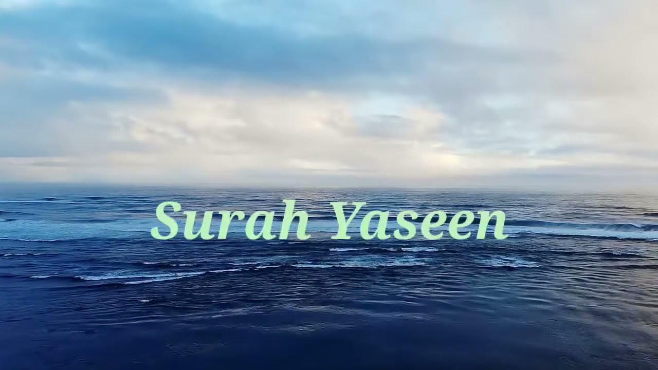 Surah Yaseen (Heart of Quran)