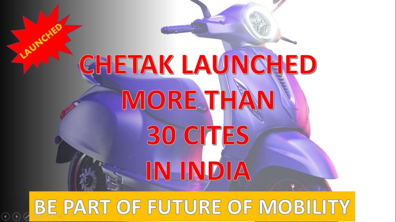 Chetak Electric Scooter Launching In more than 30 Cities | Bajaj Expansion Plan 2021