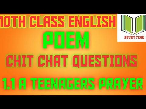 10 th class  1.1 A Teenager Prayer poem all chit-chat Questions and answer
