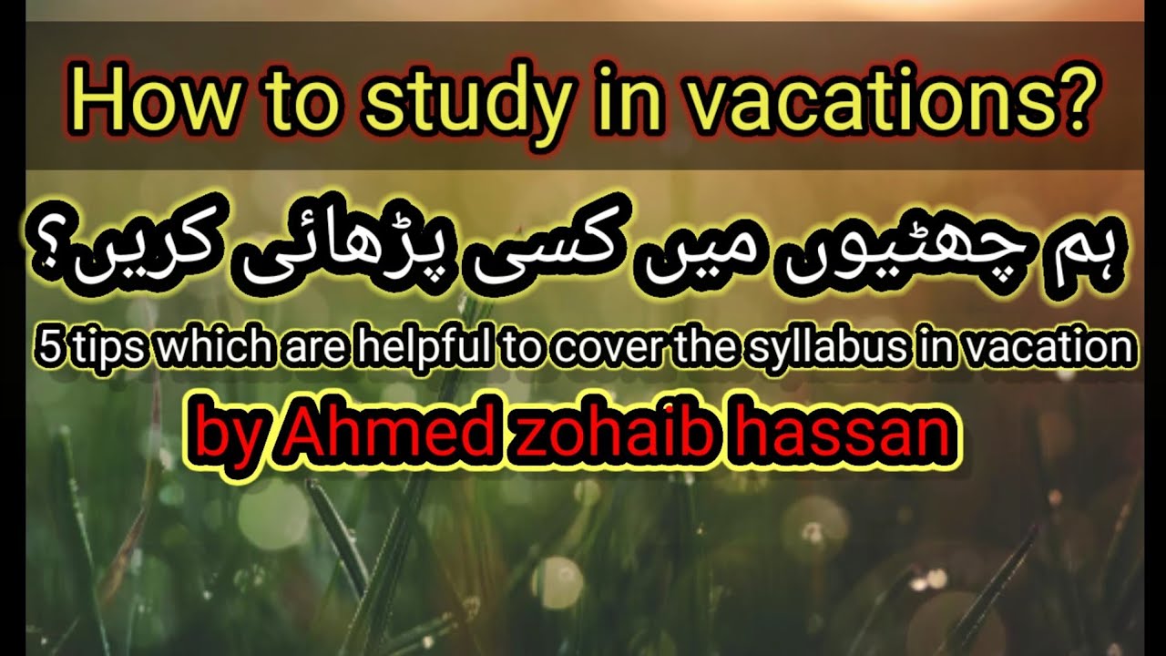 how to study in vacations?