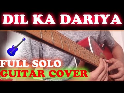 Tujhe Kitna Chahne Lage Hum Guitar Cover | Dil Ka Dariya | Kabir singh | Full Solo