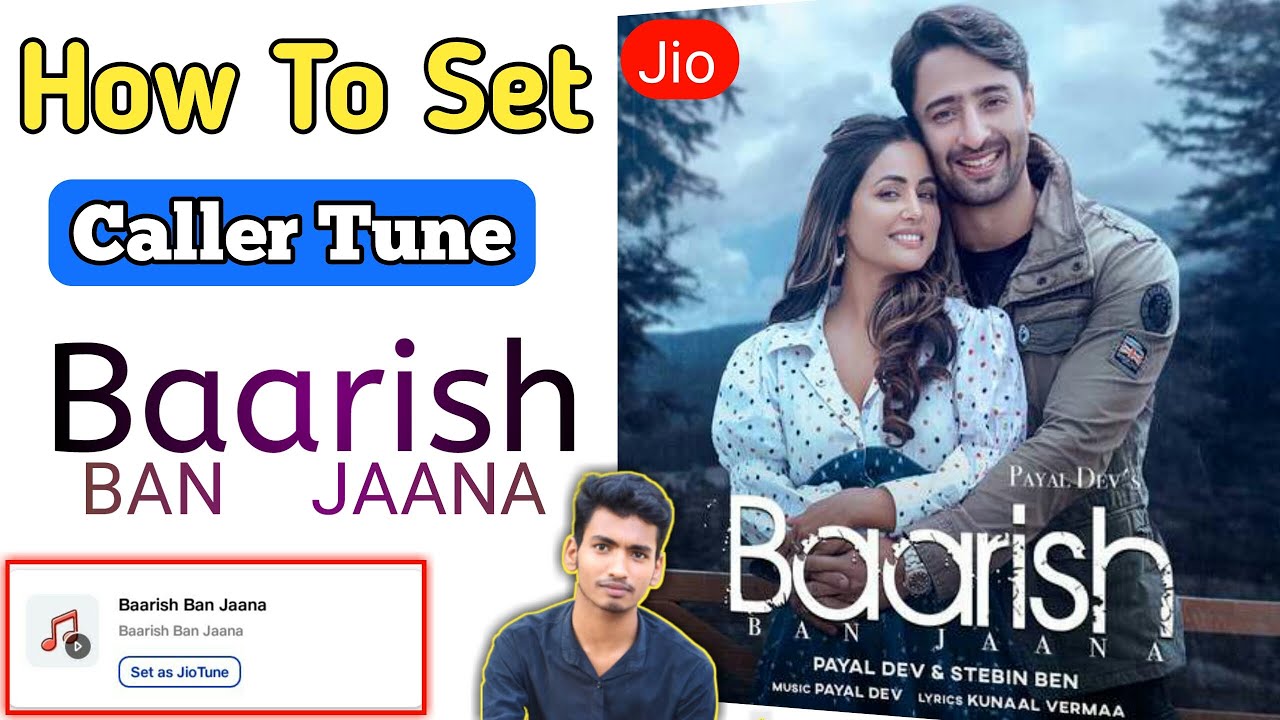 How To Set Caller Tune Baarish Ban Jaana Song - Payal Dev & Stebin Ben