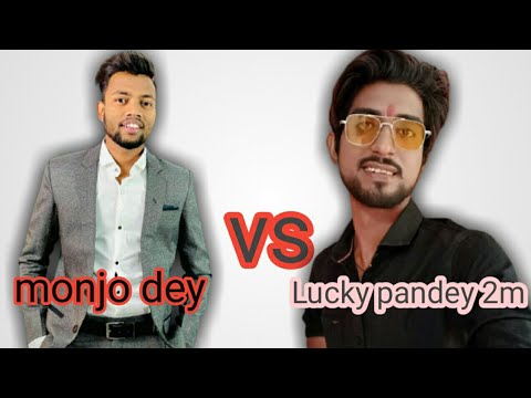 Lucky pandey 2m VS monjo dey monjo dey VS Lucky pandey 2m #monjodey #Lucky pandey 2m