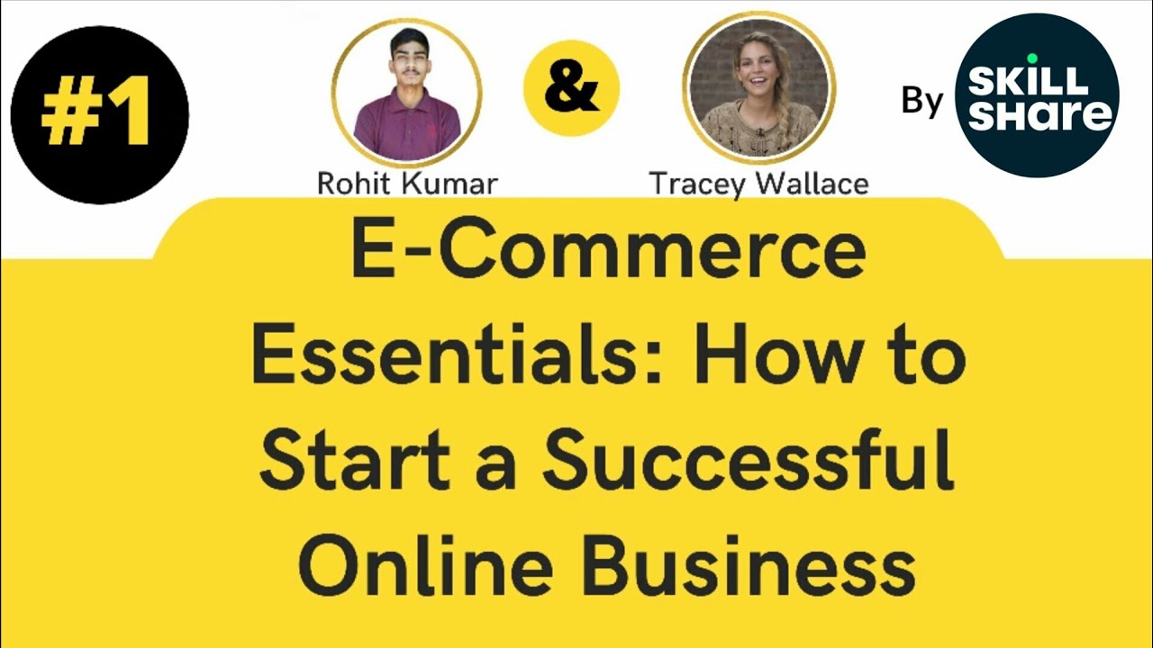 #1 Introduction: E-Commerce Essentials: How To Start A Successful Online Business | Original