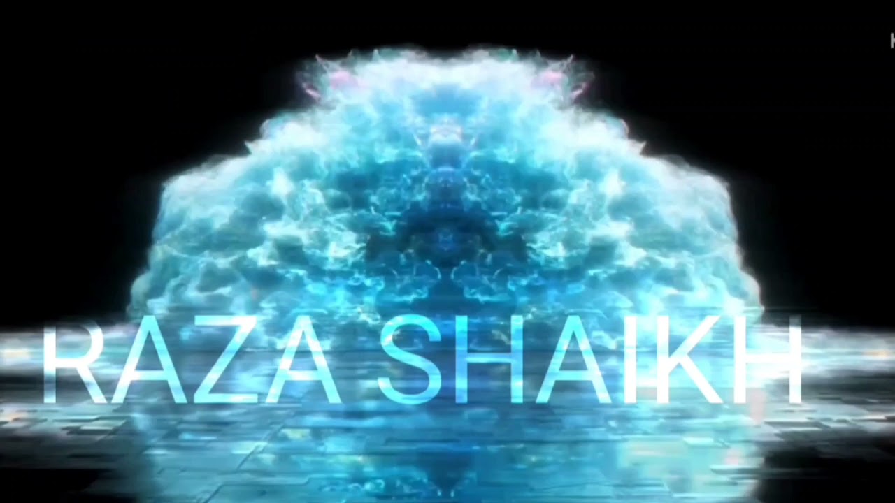 Raza shaikh (intro)
