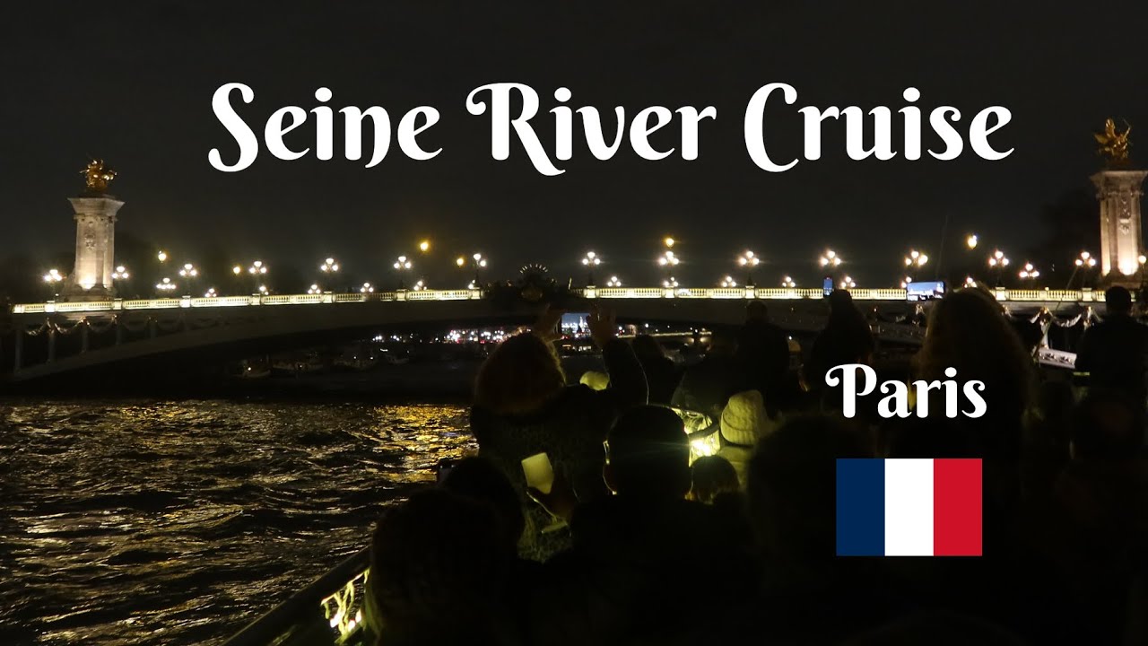 Paris River Cruise- Seine Cruise/ Paris vlog 4