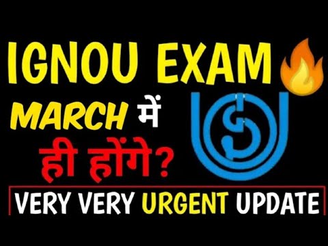 Ignou Exam March में ही होंगे!  | Ignou Exam Urgent Update?