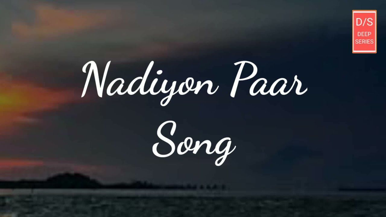 Nadion Paar Song Lyrics Series 25 Deep Series