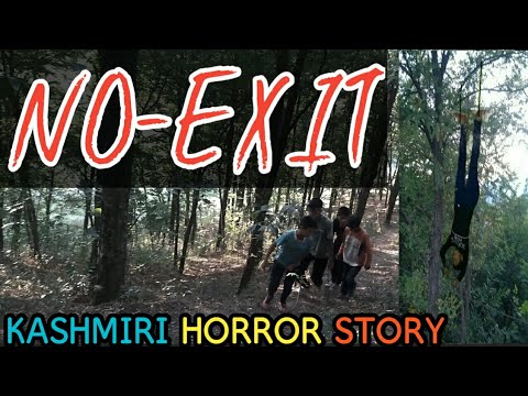 NO-EXIT|| KASHMIRI HORROR STORY ||THE KALKHARABS