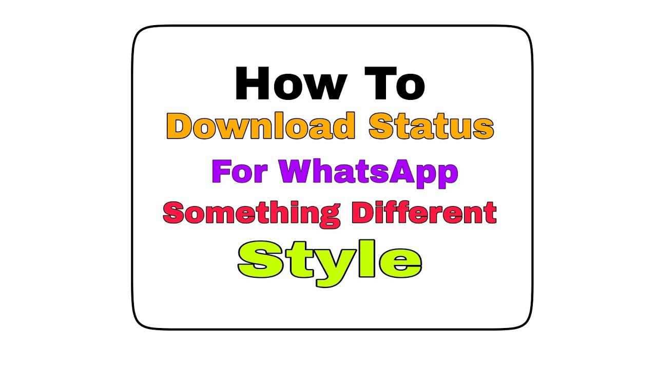 How To Download Status For WhatsApp Something Different Style || Tech of Gyan