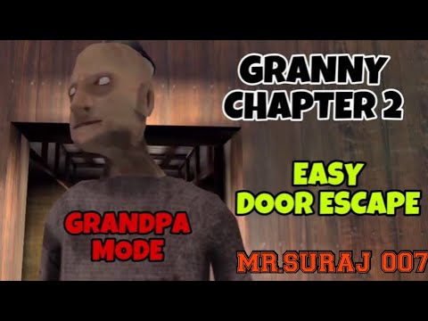 Granny chapter 2 ¦ Door escape ¦ Insane escape ¦ Only with grandpa ¦ MR.SURAJ 007