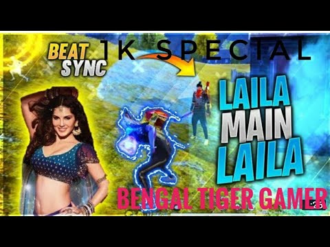 LAILA ME LAILA FREEFIRE MONTAGE BEST SYNC VIDEO 1K SUBSCRIBE SPECIAL