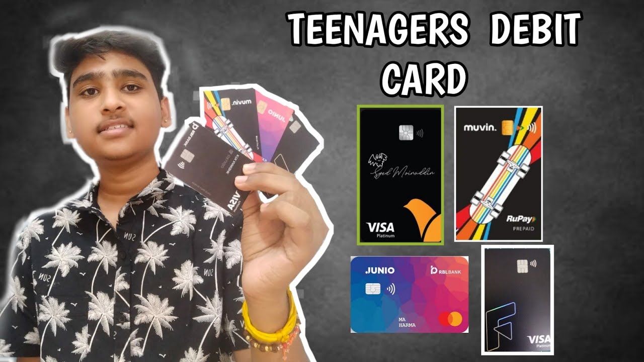 best debit card for teenagers  minor pay | debit card apply | top 5 debit cards for teenagers