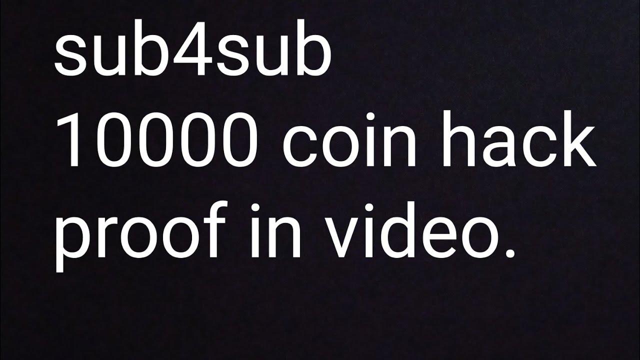 #sub4sub mod apk Unlimited coin sub4sub application.. Hack 10,000 coin
