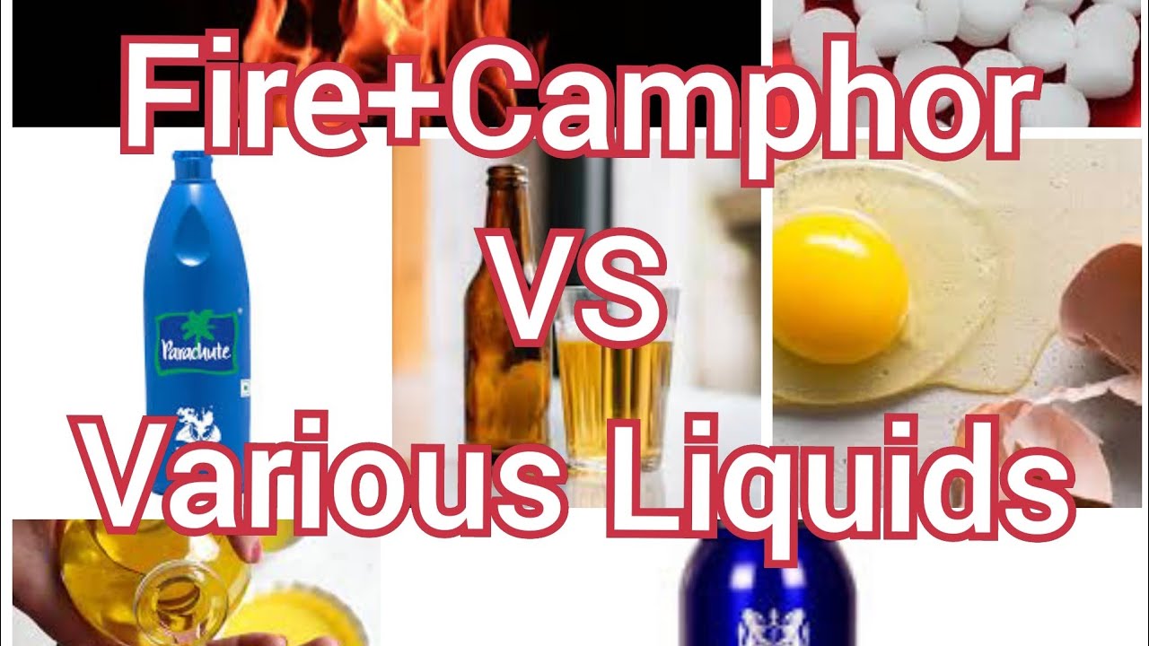 Various Liquids vs Fire and Camphor
