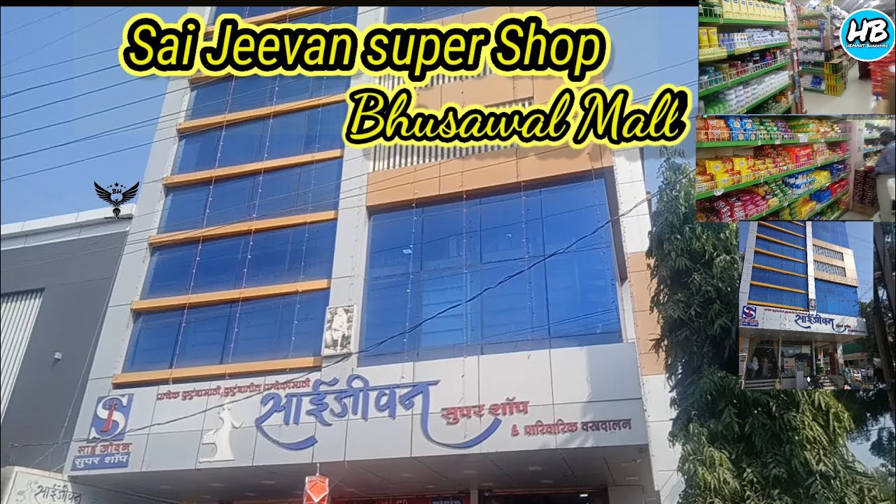 Bhusawal sai jeevan super Shop BHUSAWAL #bhusawal #mall