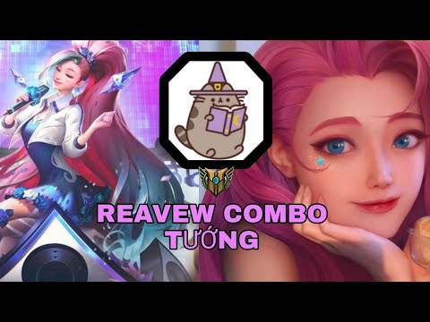 Review Combo Tướng | Seraphine League Of Legends