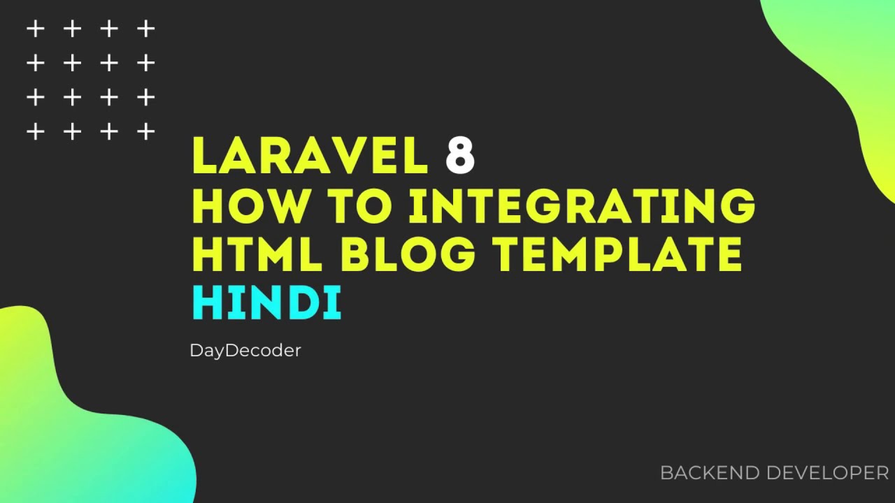 Laravel 8 Beginner Tutorial | How to integrating HTML blog template In Laravel | Blog Part 1
