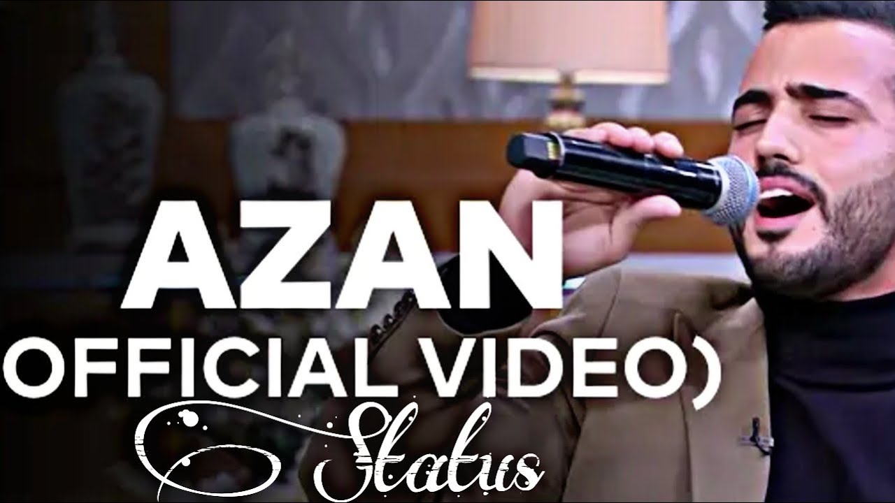 Most Beautiful Azan in the World | Emotional Azan | Azan By atif aslam | best Azan | Naats Status |