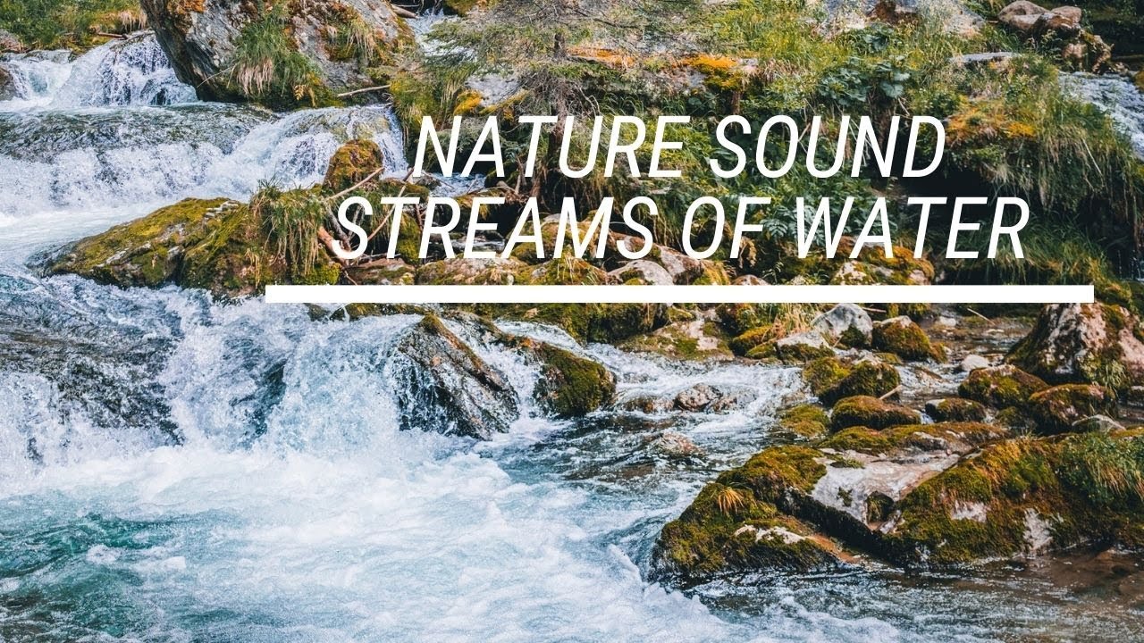 Running Nature Water Sounds for Relaxing - Chill and Relaxing Meditation