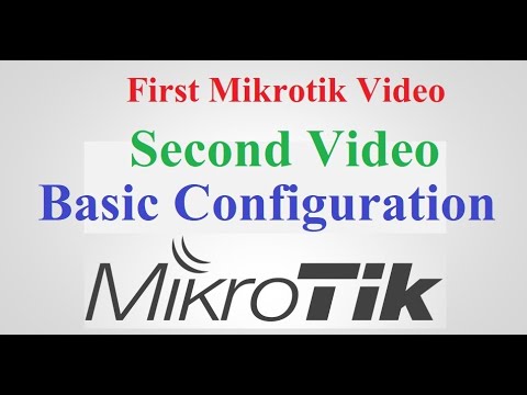 How to configure Mikrotik Second Video. Basic configuration || Second Video