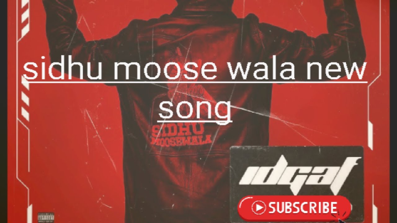 idgaf Sidhu Moose wala song/ Sidhu Moose wala idgaf song/ Sidhu Moose wala idgaf lyrics