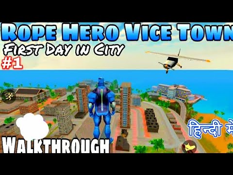 first day in rope hero vice town  Walkthrough world tour top secret places #Gaming Expert Subhan