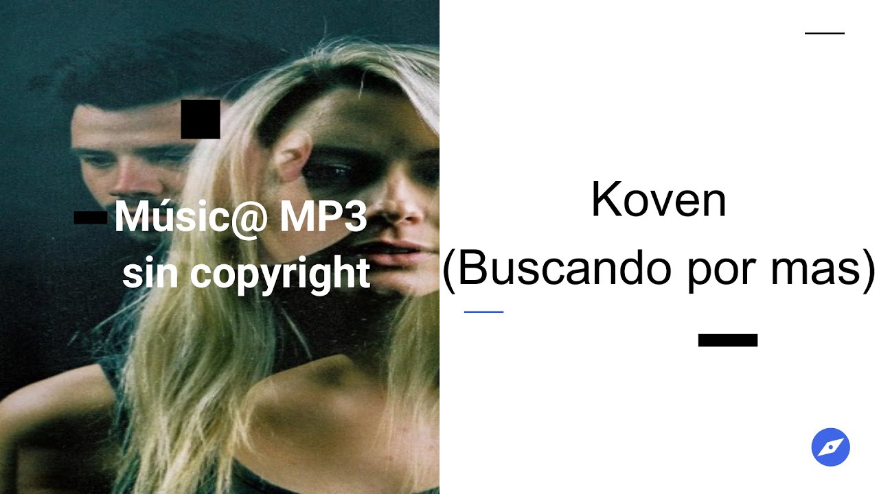 Músic@ MP3 sin copyright - Koven - ( Buscando por Más )