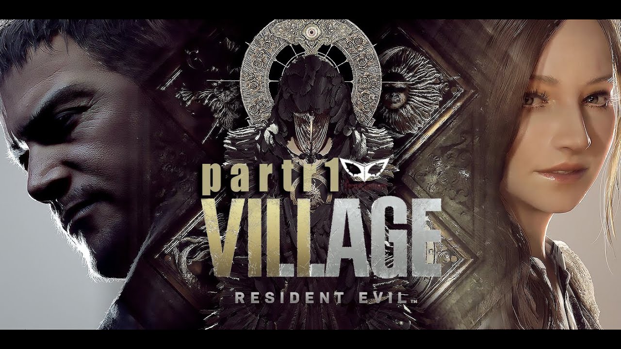 Resident Evil 8 Village Gameplay  Walkthrough Part 1  FULL GAME  |PS4| No Commentary