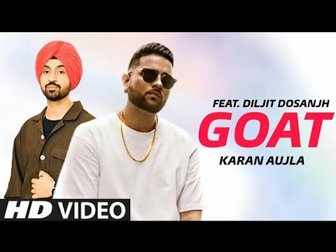 Goat Karan Aujla | Official Video | Goat Diljit Dosanjh | Latest Punjabi Songs 2020 | karan aujhla |