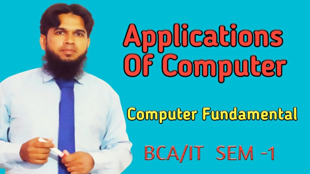 Applications of Computer || uses of Computer || BCA / BSC. IT || SEM-1