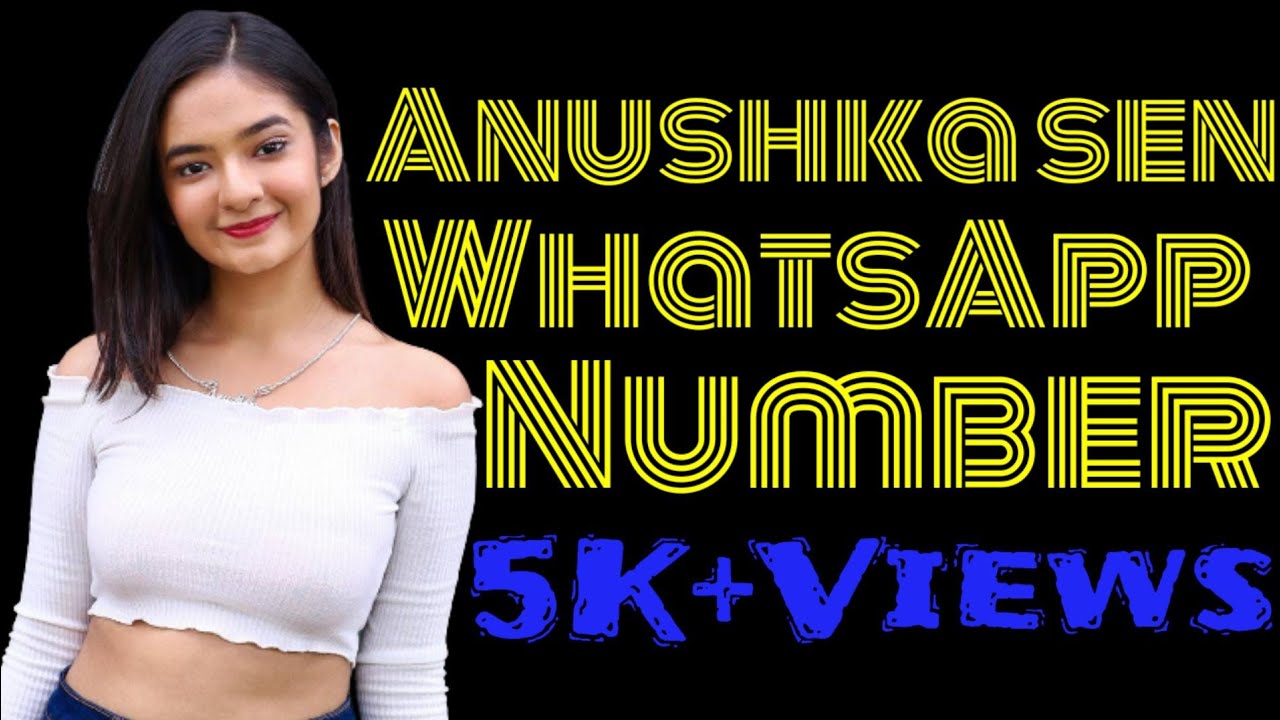 Anushka sen Real WhatsApp number ? Working WhatsApp number 2021