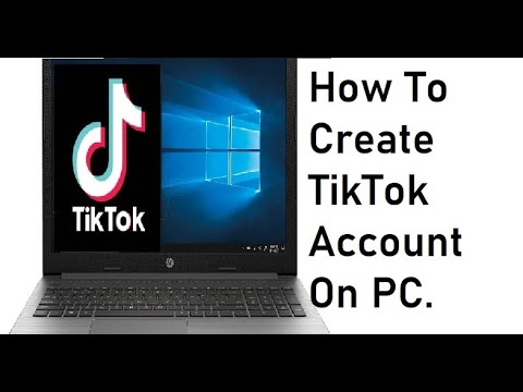 How To Create TikTok Account On PC.