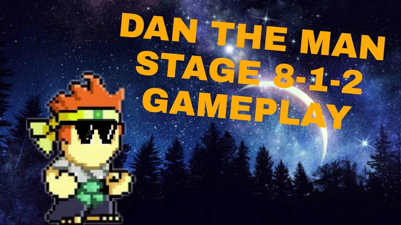 DAN THE MAN STAGE 8-1-2 GAMEPLAY