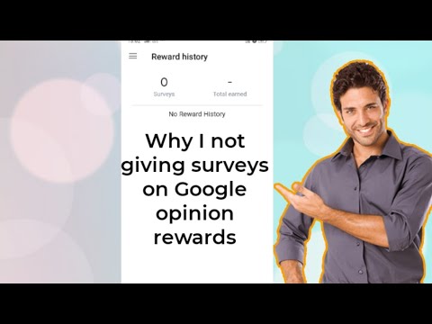 Why I not giving surveys in Google opinions rewards